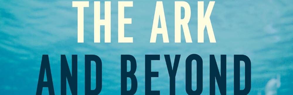 The Ark and Beyond Book Cover